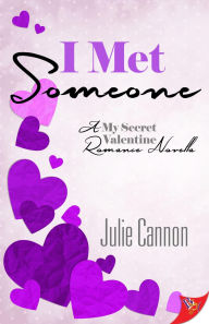 Title: I Met Someone, Author: Julie Cannon