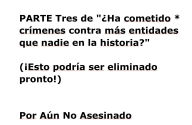 Title: PARTE Tres de ï¿½Ha cometido * crï¿½menes contra mï¿½s entidades que nadie en la historia?: (ï¿½Esto podrï¿½a ser eliminado pronto!), Author: Not Yet Murdered