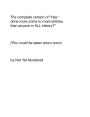 The complete version of Has * done more crime to more entities than anyone in ALL history?: (This could be taken down soon)