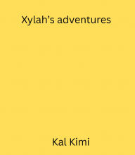 Title: Xylah's adventures, Author: Kal Kimi