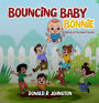 Bouncing Baby Bonnie: A Melody of the Heart Series