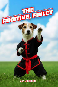 Title: The Fugitive, Finley, Author: A. P. Johnson