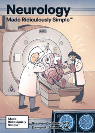 Title: Neurology Made Ridiculously Simple, Author: Stephen Goldberg