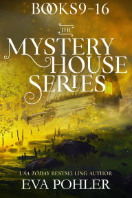 Title: The Mystery House Series, Books 9-16, Author: Eva Pohler