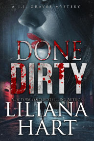 Title: Done Dirty, Author: Liliana Hart