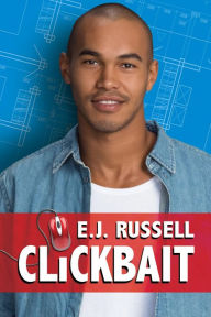 Title: Clickbait, Author: E. J. Russell