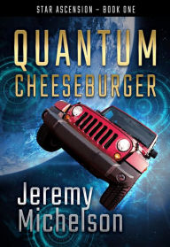 Title: Quantum Cheeseburger, Author: Jeremy Michelson