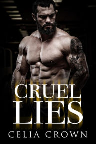 Title: Cruel Lies, Author: Celia Crown