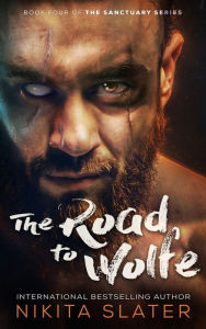 Title: The Road to Wolfe, Author: Nikita Slater