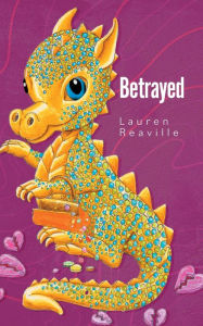 Title: Betrayed, Author: Lauren Reaville