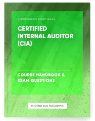 Title: Certified Internal Auditor (CIA) - Course Handbook & Exam Questions, Author: Ps Publishing