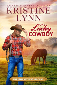 Title: One Lucky Cowboy, Author: Kristine Lynn
