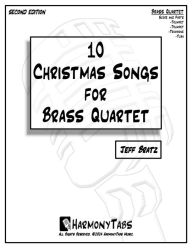 Title: 10 Christmas Songs for Brass Quartet, Author: Jeff Bratz