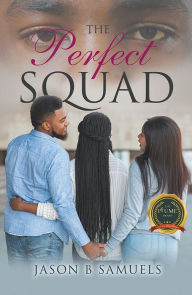 Title: The Perfect Squad, Author: Jason Samuels
