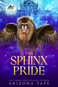 Title: The Sphinx Pride, Author: Arizona Tape