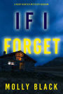 If I Forget (A Ruby Hunter FBI Suspense ThrillerBook 4)