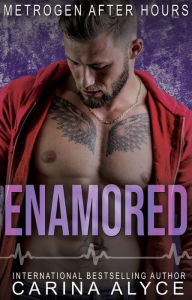 Title: Enamored: A Steamy Valentine's Day Romance, Author: Carina Alyce