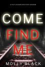 Come Find Me (A Caitlin Dare FBI Suspense ThrillerBook 2)
