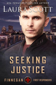 Title: Seeking Justice: A Christian Romantic Suspense, Author: Laura Scott