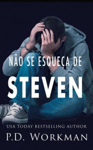 Title: Nao Se Esqueca De Steven, Author: P. D. Workman