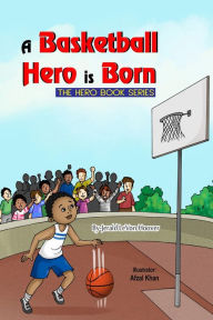 Title: A Basketball Hero is Born, Author: Jerald L. Hoover