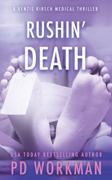 Rushin' Death: A medical examiner mystery