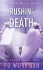 Rushin' Death: A medical examiner mystery