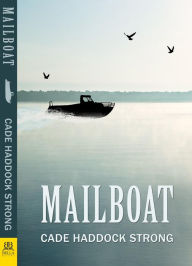 Title: Mailboat, Author: Cade Haddock Strong