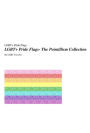 LGBT+ Pride Flags- The Pointillism Collection
