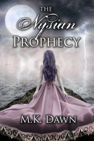 Title: The Nysian Prophecy, Author: M. K. Dawn