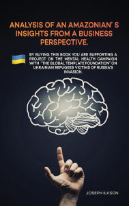 Title: Analysis of an Amazonian's Insights from a Business Perspective, Author: Joseph Ilkson