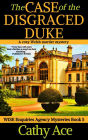 The Case of the Disgraced Duke: A WISE Enquiries Agency cozy Welsh murder mystery