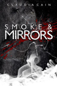 Title: Smoke and Mirrors, Author: Claudia Cain