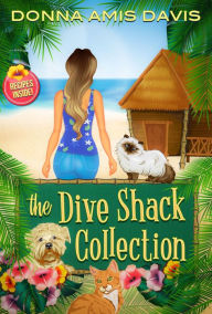 Title: The Dive Shack Collection: Books 1-3: Cozy Mysteries with a Tropical Twist, Author: Donna Amis Davis