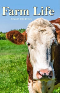 Title: FARM LIFE a Farming Picture Book In Large Print For Adults And Seniors: A no text picture book - For Adults With Dementia or Cognitive Loss, Author: Nevada Thornton