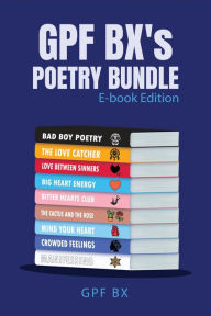 Title: GPF BX's Poetry Bundle: E-book Edition, Author: Gpf Bx