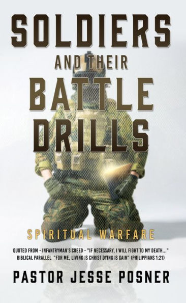 Soldiers and Their Battle Drills: Spiritual Warfare