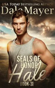 Title: SEALs of Honor: Hale, Author: Dale Mayer