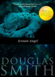 Title: Scream Angel, Author: Douglas Smith