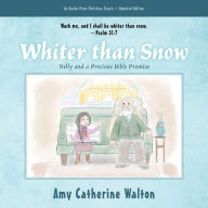 Title: Whiter than Snow: Nelly and a Precious Bible Promise, Author: Amy Catherine Walton