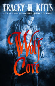 Title: Wolf Cove, Author: Tracey H. Kitts