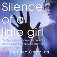 Title: Silence of a little girl, Author: Janeska Ceballos