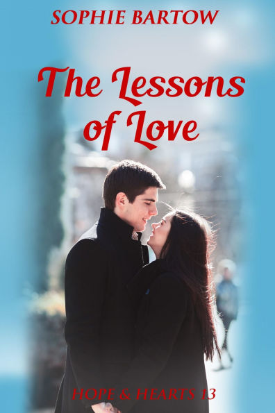 The Lessons of Love: A Small Town Second Chance Mystery Romance