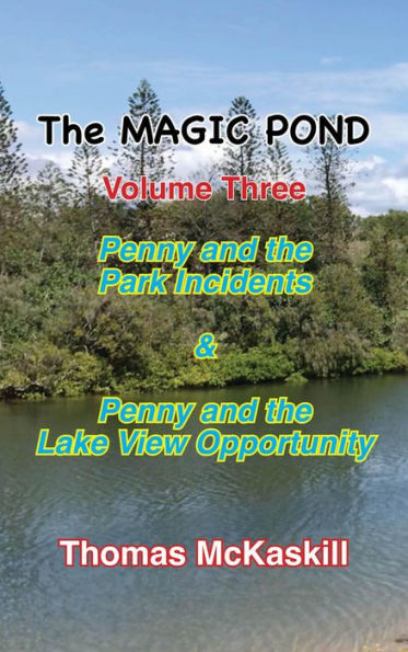 The Magic Pond Volume Three