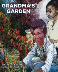Title: Grandma's Garden, Author: Janet Z. Karim
