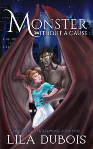 Title: Monster without a Cause, Author: Lila Dubois