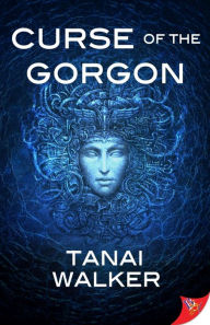 Title: Curse of the Gorgon, Author: Tanai Walker