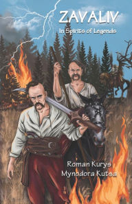 Title: Zavaliv: In Spirit of Legends, Author: Roman Kurys