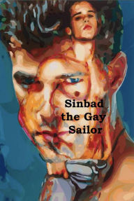 Title: Sinbad the Gay Sailor, Author: Frederick Lyle Morris