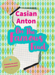 Title: On the Famous Feud, Author: Casian Anton